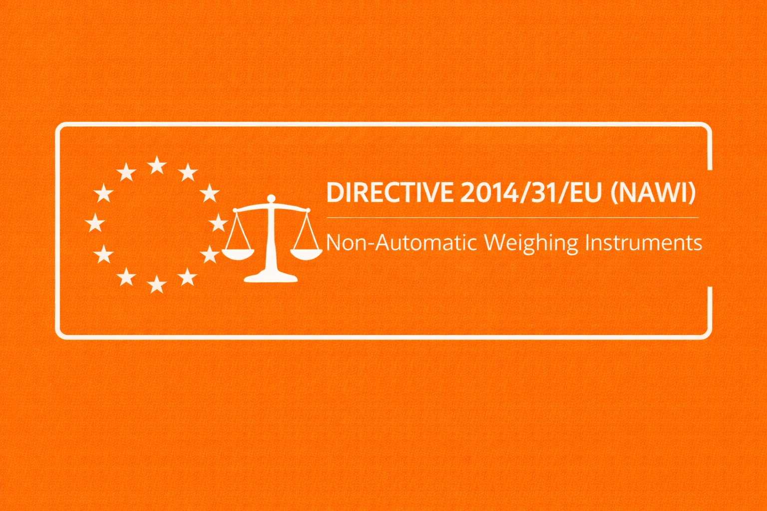 Directive 2014/31/EU (NAWI) Explained for Retail Shop Sca...
