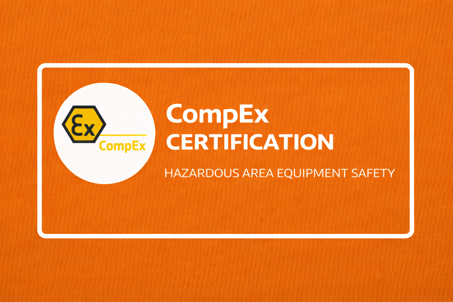 CompEx Certification Benefits: Advancing Safety and Caree...