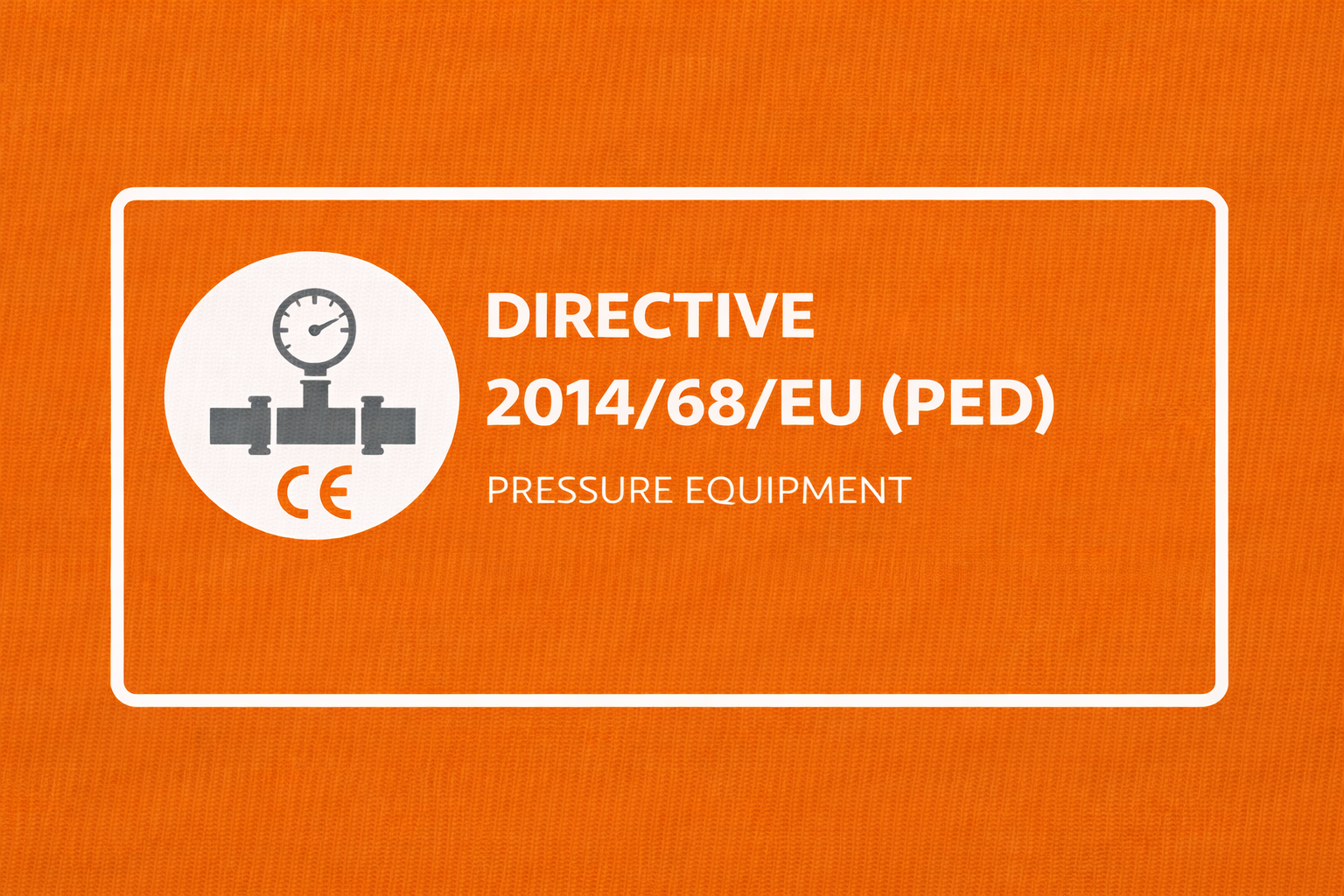 Pressure Equipment Directive (PED) for Storage Tanks in T...